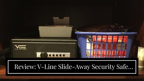 Review: V-Line Slide-Away Security Safe, Semi-Flat Black