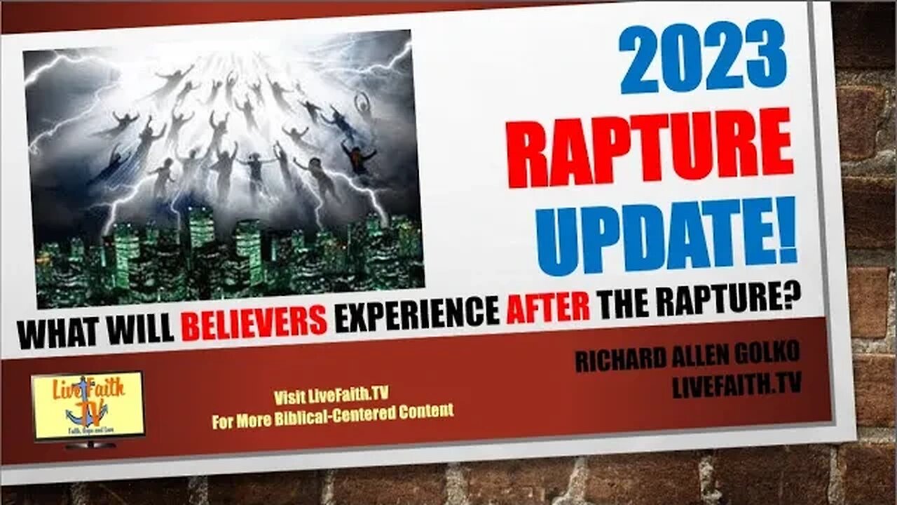 2023 Rapture Update -- What Will Believers Experience AFTER the Rapture?