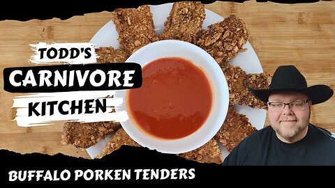 BUFFALO PORKEN TENDERS, CARNIVORE STYLE
