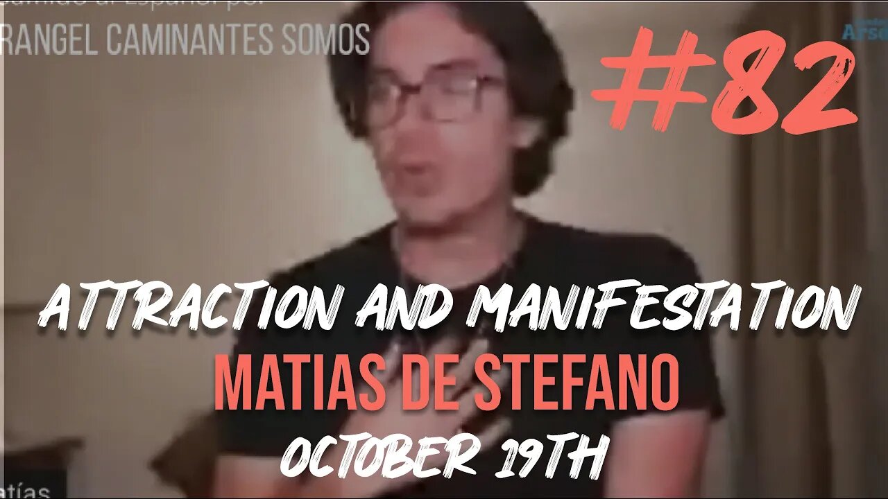 Attraction & Manifestation | Matías De Stefano