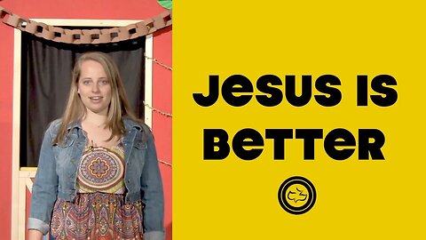 Jesus is Better (Hebrews 1-8; 11) | Younger Kids | Miss. Ashleigh