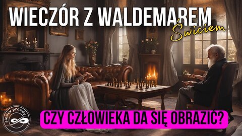 Czy człowieka da się obrazić? - Waldemar Świć