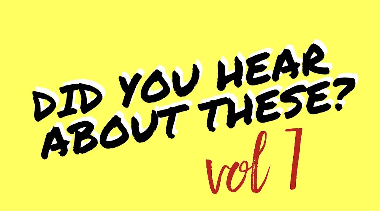 DID YOU HEAR ABOUT? (Vol 7) FED EMPL BLOWS WHISTLE [C]OVID