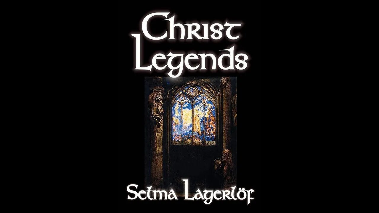 Christ Legends by Selma Lagerlof - Audiobook