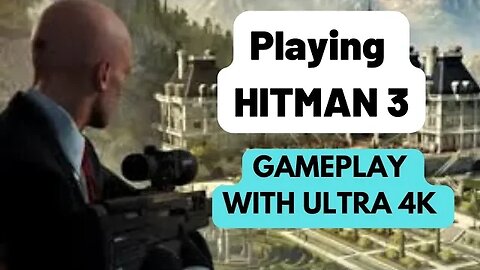 I play hitman 3 game with 4k graphics #hitman #hitman3 #hitman3gameplay