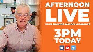 Friday Live with Senator Malcolm Roberts