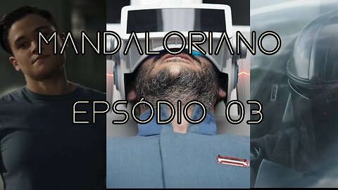 A Historia de Um Simp - Mandaloriano Temporada 3 Ep 3 - Analise do From Hell