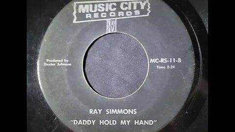 Ray Simmons – Daddy Hold My Hand