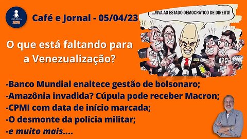 O que está faltando para a Venezualização? - Café e Jornal