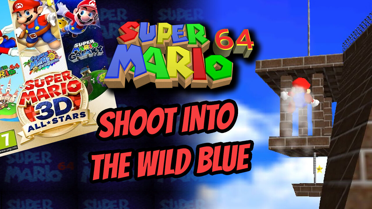 Super Mario 64 - Shoot Into The Wild Blue