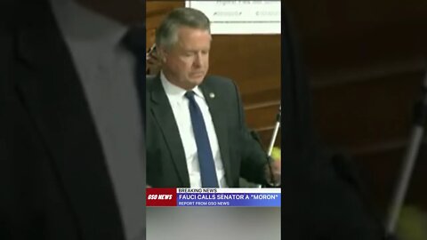 Fauci calls Senator a "Moron"