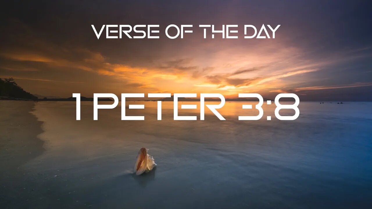 September 14, 2022 - 1 Peter 3:8 // Verse of the Day