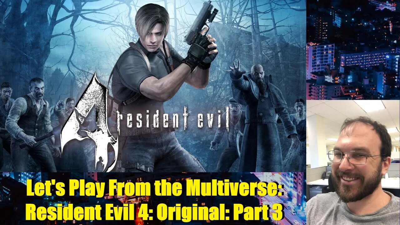 Let's Play From the Multiverse: Resident Evil 4: Original: Part 3