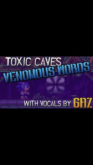 “Venomous Words” Toxic Caves (Sonic Spinball) PARODY song w. VOCALS