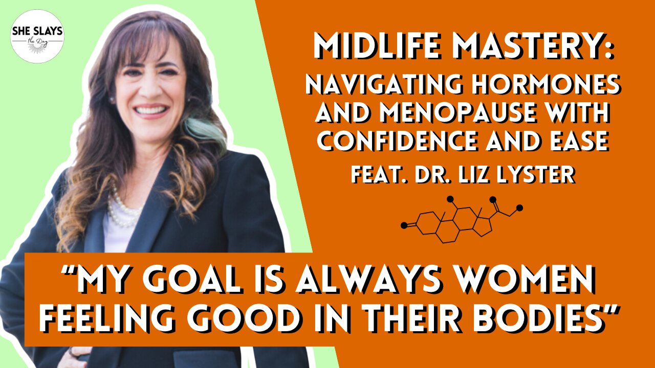 Midlife Mastery: Navigating Hormones and Menopause with Confidence and Ease feat. Dr. Liz Lyster