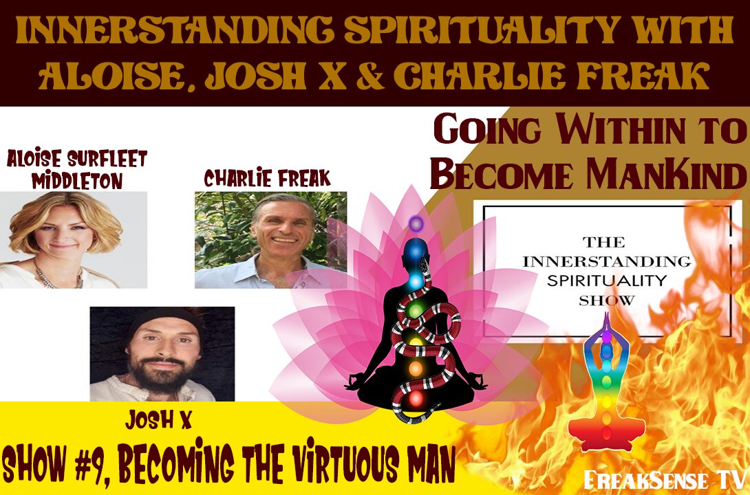 Innerstanding Spirituality #9 - Becoming Virtuous Mankind