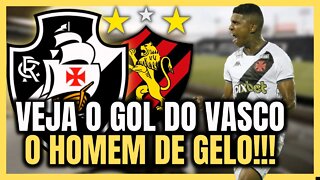 GOL DO VASCO! VEJA O GOL! NOTÍCIAS DO VASCO