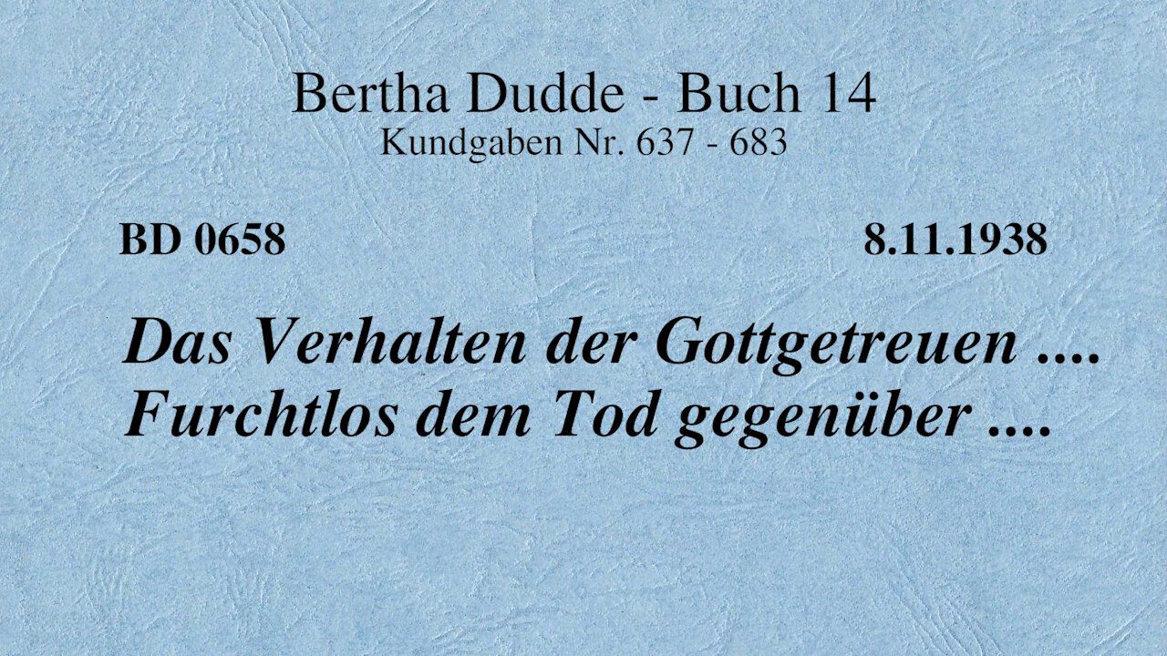 BD 0658 - DAS VERHALTEN DER GOTTGETREUEN .... FURCHTLOS DEM TOD GEGENÜBER ....