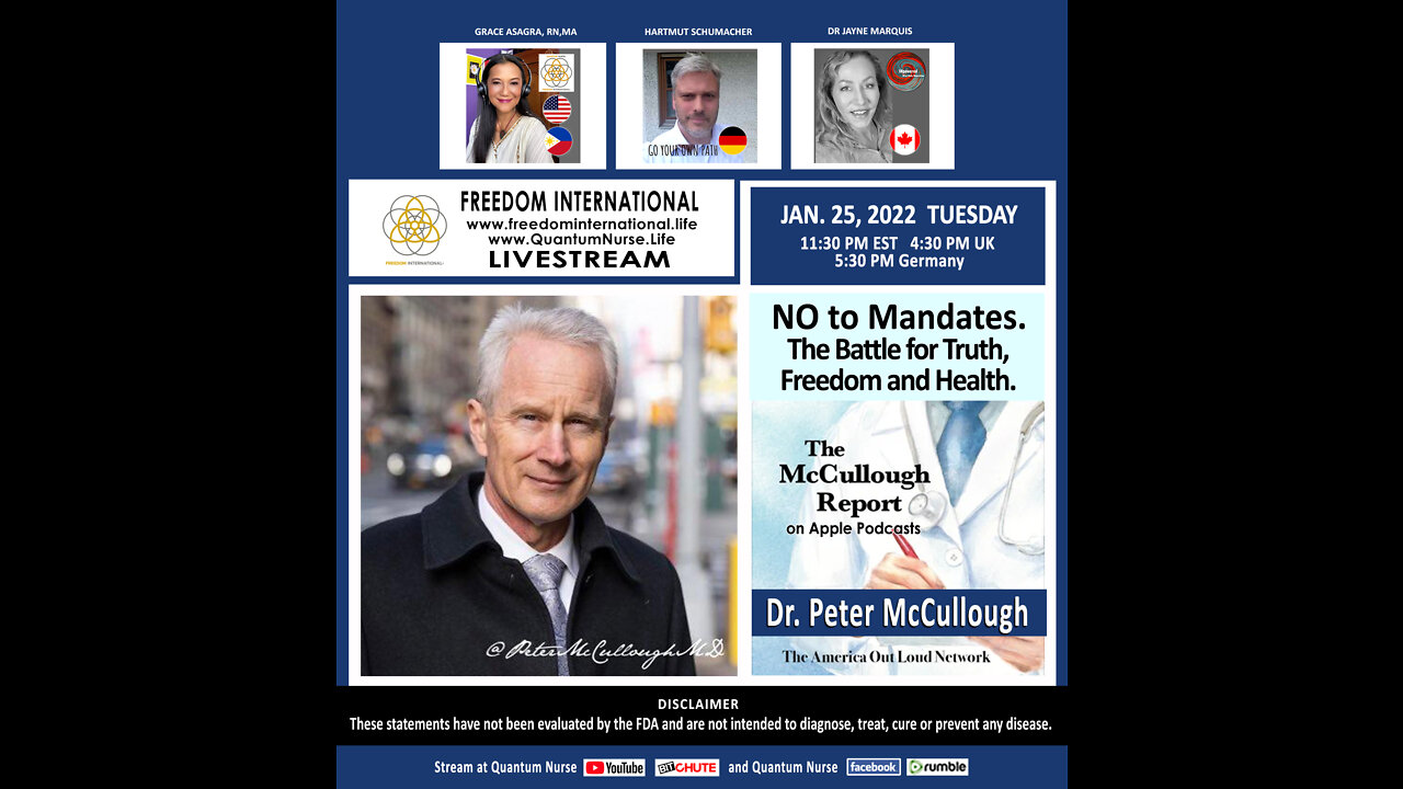 Dr. Peter McCullough - "NO to Mandates. The Battle for Truth, Freedom and Wellness."