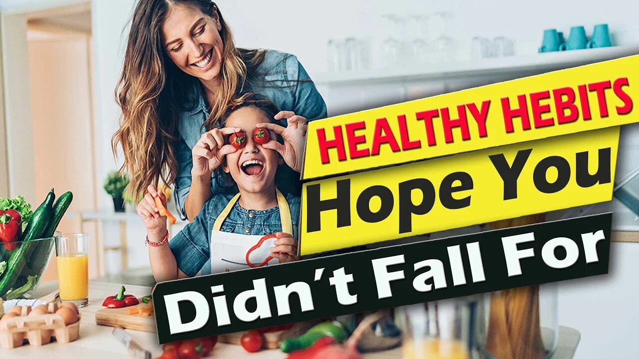 "Healthy" Habits I Hope you Didn't Fall For | healthy habits to do everyday |