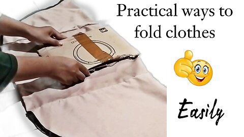 Practical ways to fold clothes