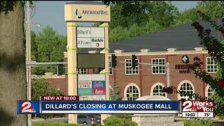 Dillard's closing at Muskogee Mall