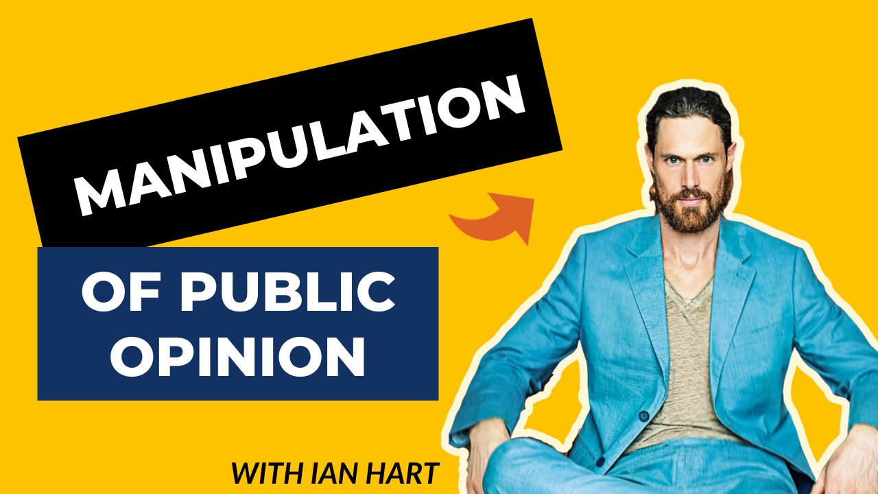 The Manipulation Of PUBLIC OPINION With Ian Hart (Rants About Humanity #009)