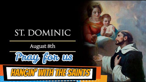 Hangin' with the Saints: St. Dominic