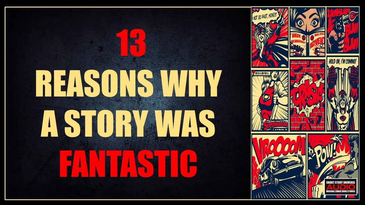 13 Reasons Why A Story Was Fantastic