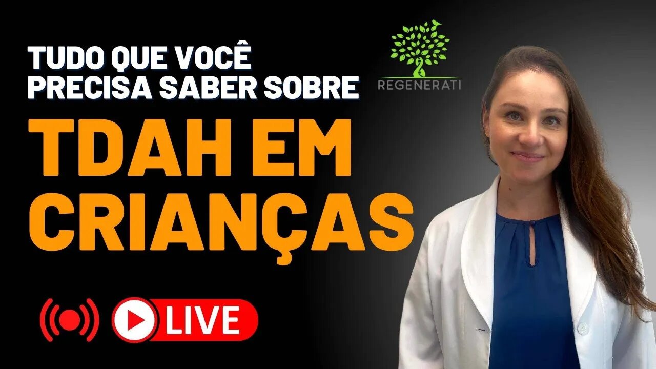 TDAH Infantil - O Que é, Sintomas, Diagnóstico e Tratamento do TDAH Infantil
