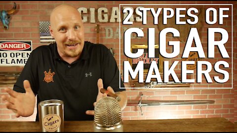 There Are Only 2 Types of Cigar Makers