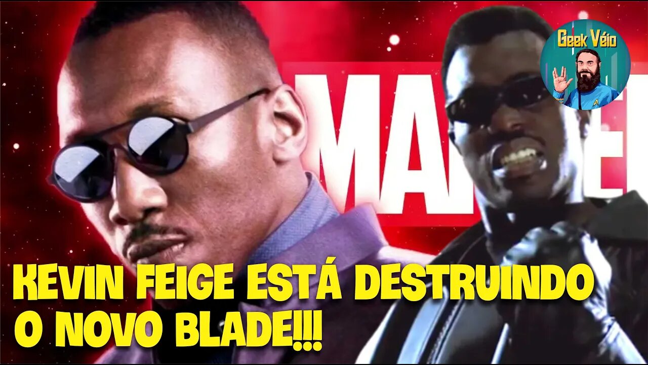 Novo Blade Está Sendo Destruído por Kevin Feige.