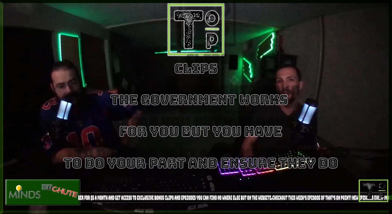 The Government Works For You But You Have To Do Your Part and Ensure They Do