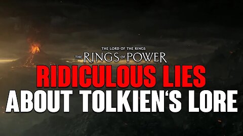 Rings of Power: Amazon's RIDICULOUS Lies About JRR TOLKIEN And His LORE!