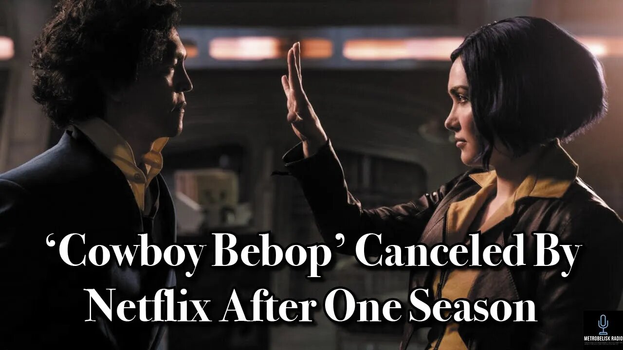 COWBOY BEBOP Canceled By Netflix After One Season