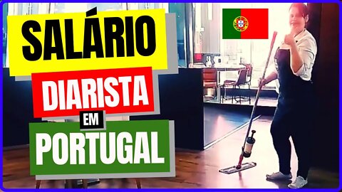 Quanto ganha uma diarista em Portugal?