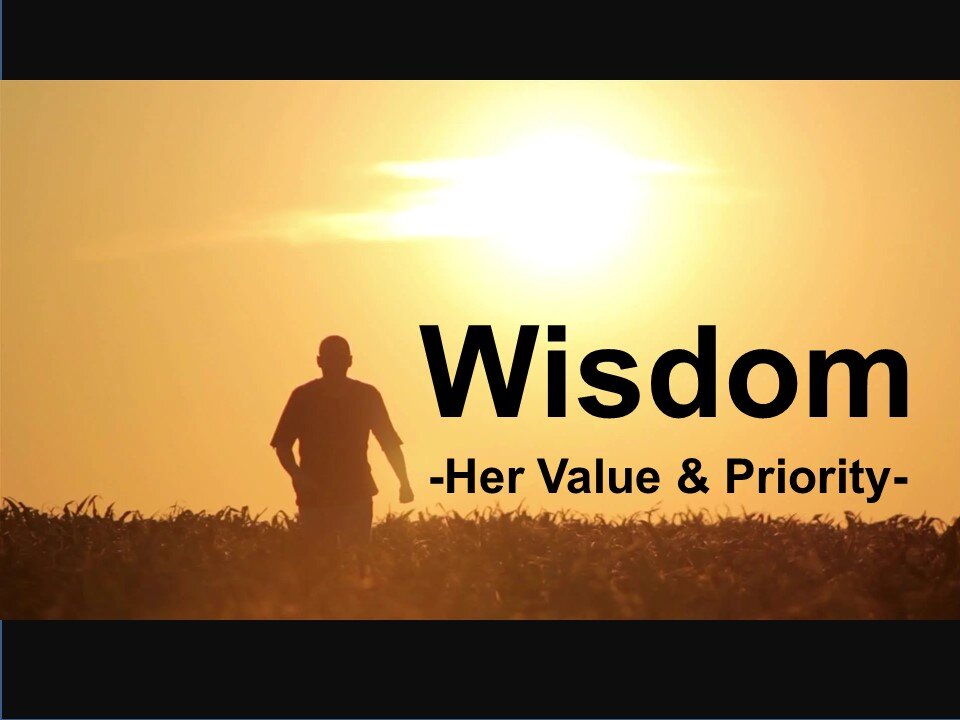 Wisdom -The Principal Thing, part 26