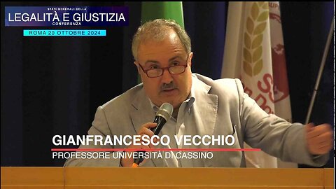 Conferenza Legalità e Giustizia, intervento del prof. Gianfrancesco Vecchio