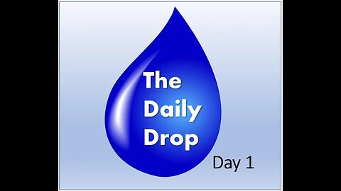 The Daily Drop Day 1