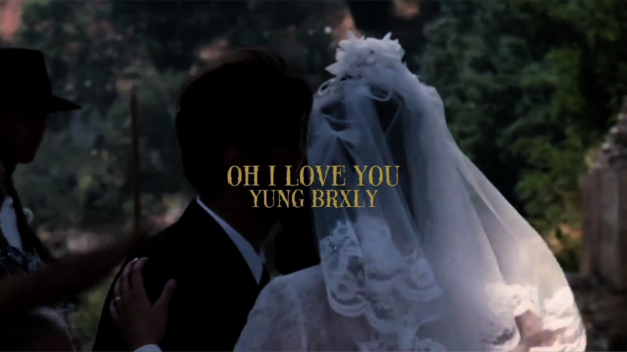 YUNG BRXLY - OH I LOVE YOU [LYRIC VIDEO]