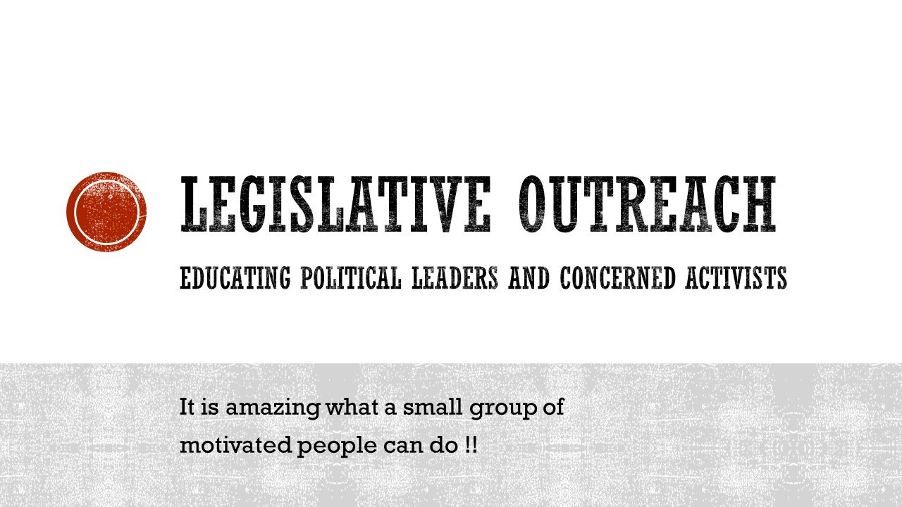 Legislative Outreach: How to Educate Political Leaders Regarding Tyrannical Technologies