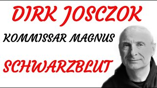 KRIMI Hörspiel - Dirk Josczok - Kommissar Magnus - 07 - SCHWARZBLUT