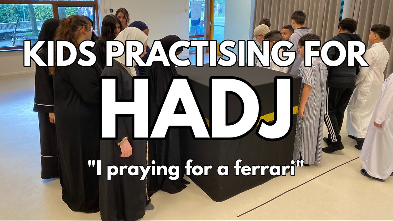 DUTCH MUSLIM KIDS PRACTISING FOR HADJ: "I'm praying for a Ferrari"