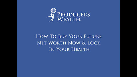 How To Buy Your Future Net Worth Now & Lock In Your Health