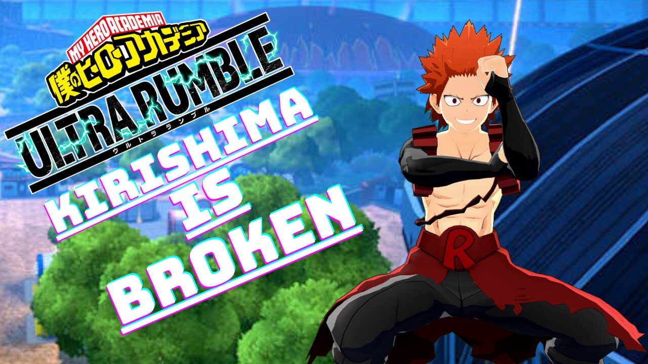 KIRISHIMA IS COMPLETLY BROKEN FOR SOLOS | MY HERO ULTRA RUMBLE