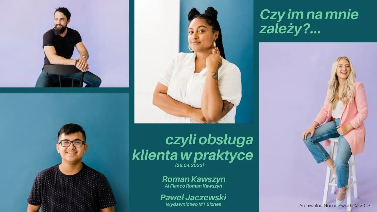 Czy im na mnie zależy?... czyli obsługa klienta w praktyce (26.04.2023)