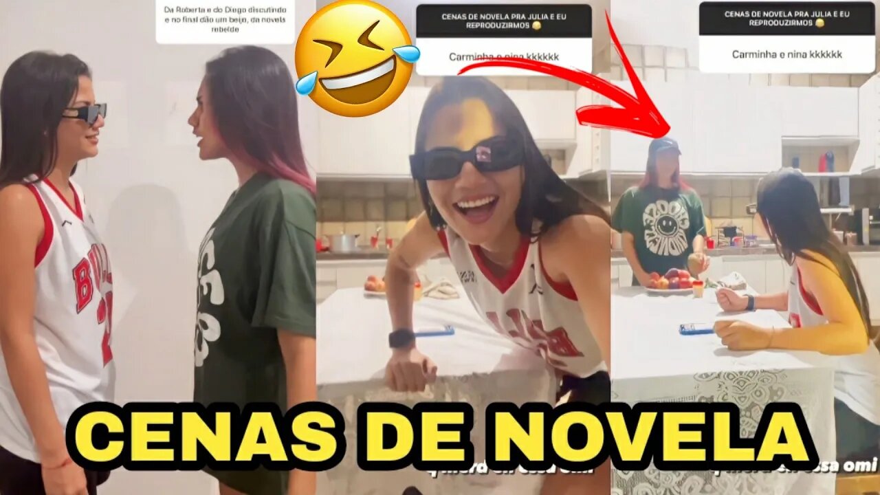 RHITA E JULIA FAZENDO CENAS DE NOVELA