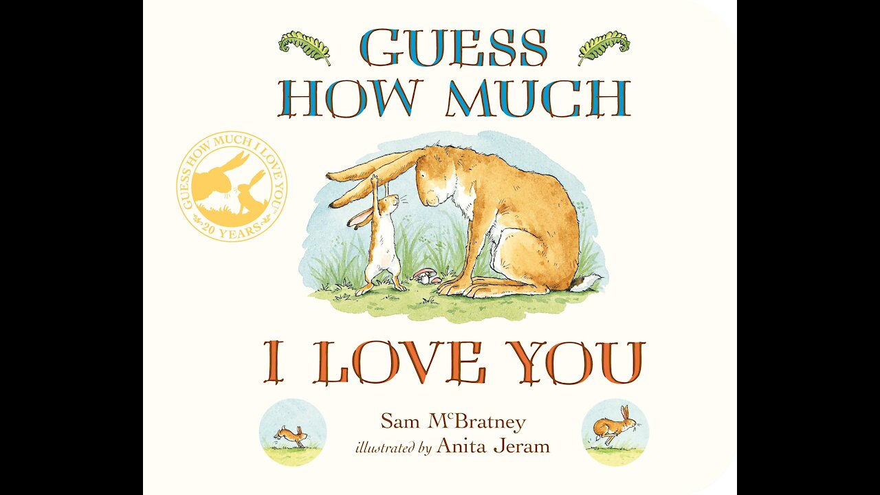 Guess how much I love you - Bedtime Story