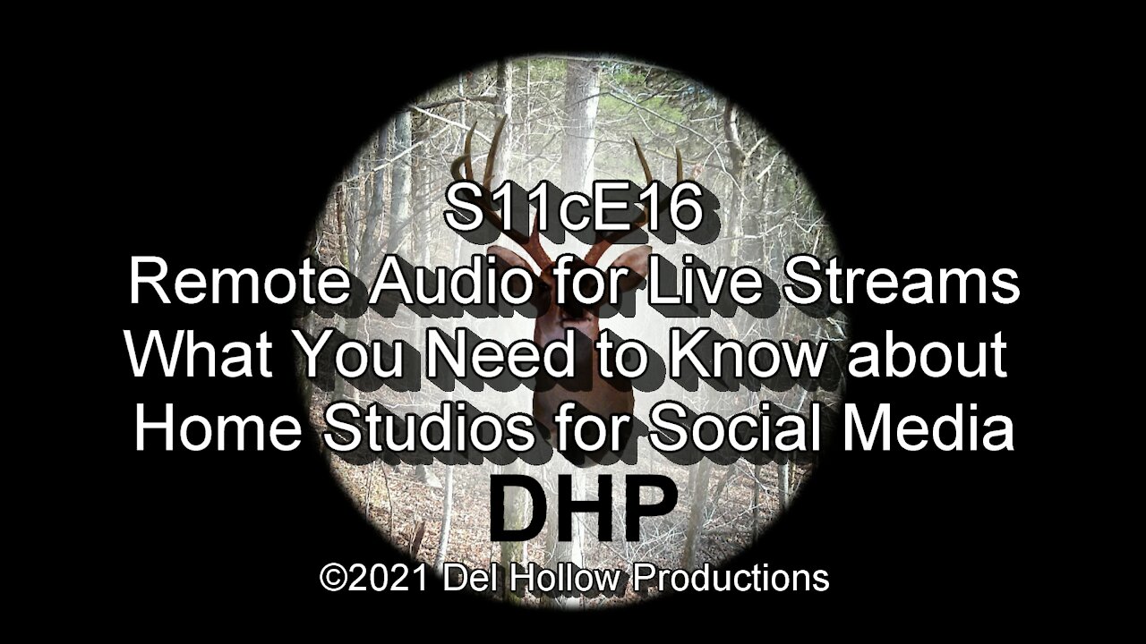 S11cE16 - Remote Audio for Live Streams - What You Need to Know about Home Studios for Social Media