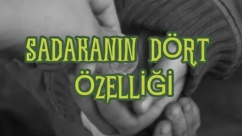 #menkıbe EN GÜZEL MENKIBELERDEN BİR BÖLÜM / "SADAKANIN DÖRT ÖZELLİĞİ"